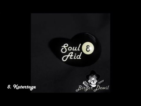 Birger Dewil - Katertage - Soul8Aid (Original Album)