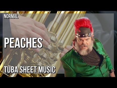 Tuba Sheet Music: How to play Peaches (The Super Mario Bros Movie) by Jack Black