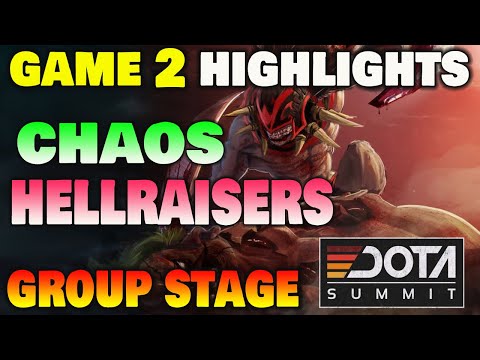 CHAOS VS HELLRAISERS GAME 2 Dota Summit 11