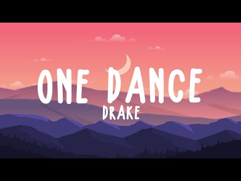 Drake - One Dance (Lyrics) ft. Wizkid & Kyla