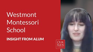 Westmont Montessori School, Alumnus Video Review from Hannah Smith
