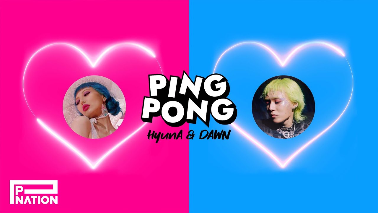 HyunA & DAWN — Ping Pong