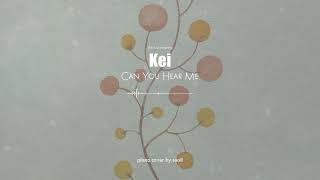 Kei(케이) - Can You Hear Me(마음을 전하면)(piano cover)