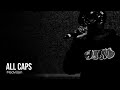 All Caps - Madvillain Lyrics All Caps - Madvillain Lyrics