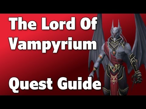 RSQuest: The Lord Of Vampyrium Quest Guide [Runescape | RS3 | NXT]