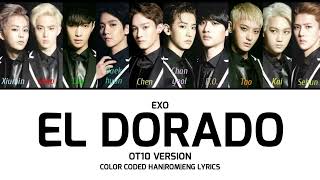 Download lagu EXO (엑소) - El Dorado (OT10 Version) Color Coded Han|Rom|Eng Lyrics mp3