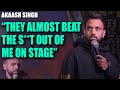 I almost got KILLED on stage | Akaash Singh | Stand Up Comedy