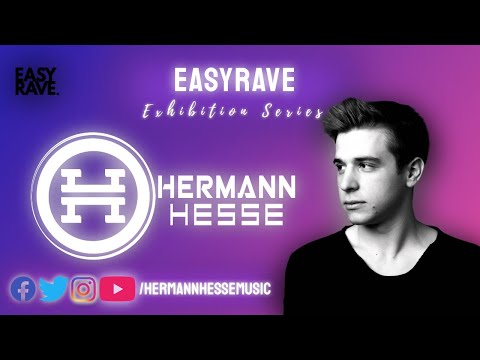 EASYRAVE EXHIBITION x HERMANN HESSE - Techno / Live-rec