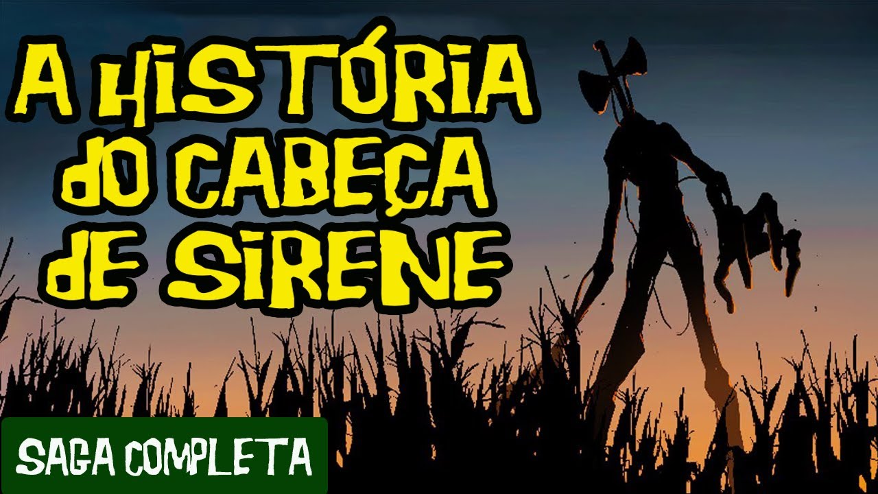 A Saga do Cabeça de Sirene (Siren Head) [Versão Filme Completo]