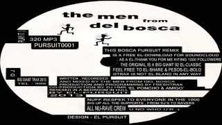THE MEN FROM DEL BOSCA - EL-BLAND-E (pursuit remix 2013)