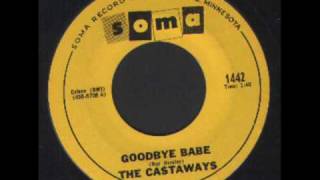 The Castaways - Goodbye babe - Soma