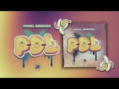 P-D-L 🍌- Manuel Rodriguez [Video Oficial] - JM Music