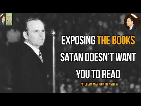 The Books of the Bible That Satan Hates the Most |  William  Branham