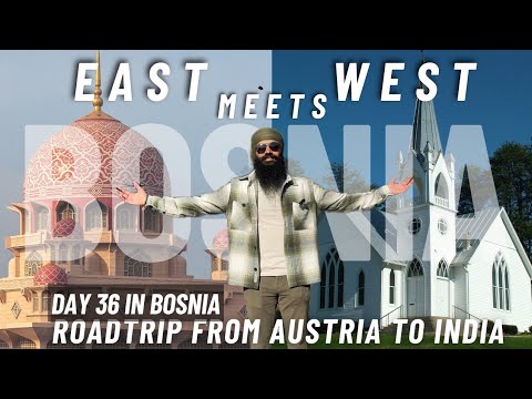 EPISODE 36/ SARAJEVO: EAST MEETS WEST/ ROADTRIP FROM AUSTRIA TO INDIA