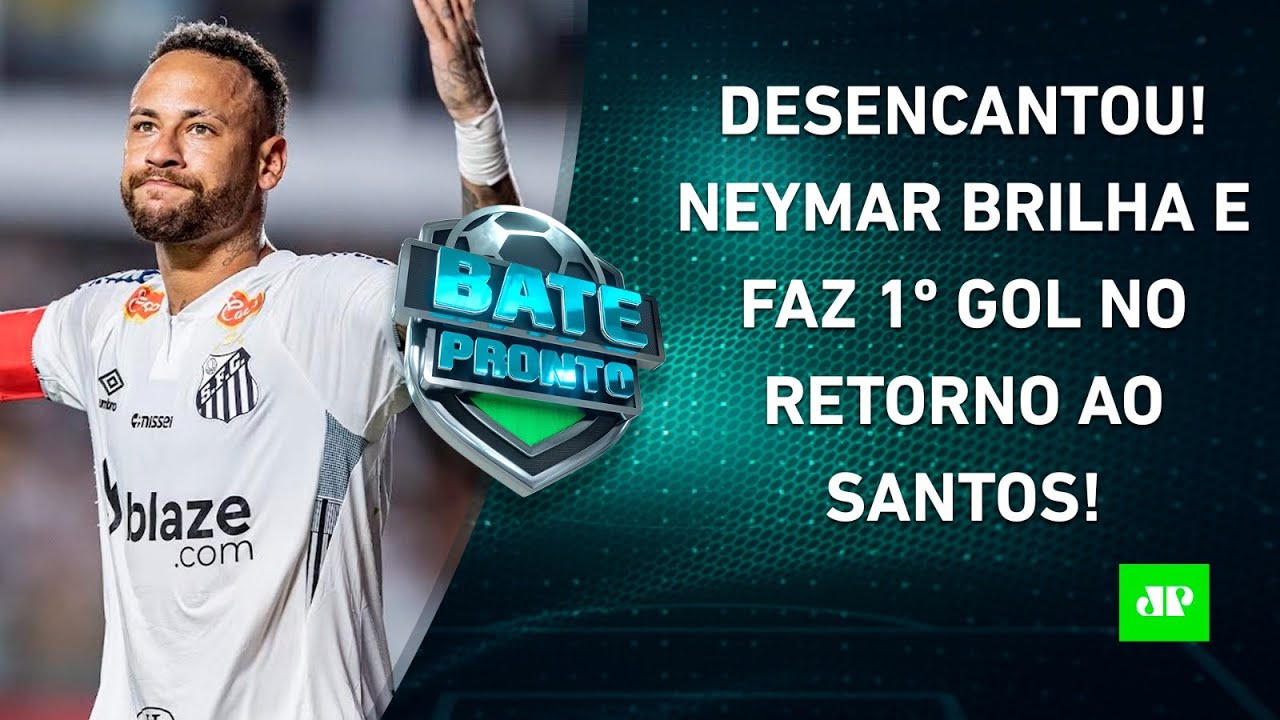 Neymar faz 1º GOL após VOLTA; Palmeiras e São Paulo EMPATAM; Flamengo tem REVIRAVOLTA! | BATE-PRONTO