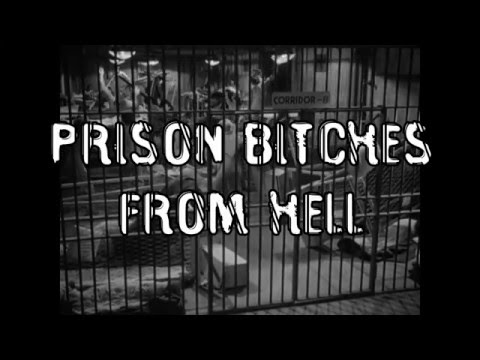 LNT Prison Bitches from Hell!