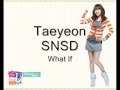 Taeyeon (SNSD) - What if (Lyrics Korean/English ...