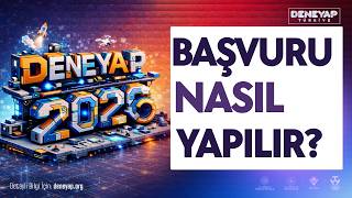 DENEYAP 2026 Başvurusu Nasıl Yapılır? 🚀 (Adım Adım Rehber)