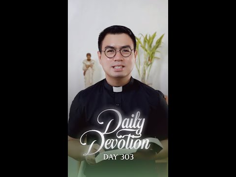 DAY 303: Daily Devotion with Fr. Fiel Pareja  | Season 2
