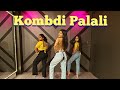 Kombdi Palali Dance Cover Wedding Dance Easy Steps Song Choreography