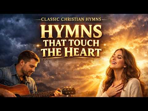 HYMNS THAT TOUCH THE HEART | Master the Tempest is Raging, Does Jesus Care, Till the Storm Passes