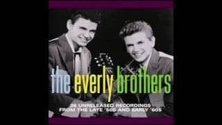 Everly Brothers   Oh What A Feeling