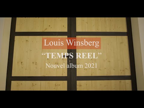 Louis Winsberg - Temps Réel - Nouvel Album 2021