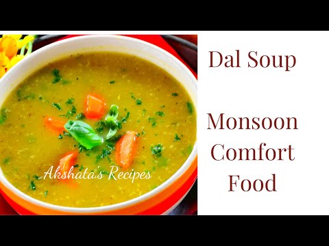 Dal Soup|Perfect Monsoons Comfort Food|Healthy & Simple recipe