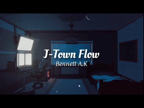 Bennett A.K - J-Town Flow (Lyrics)