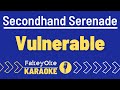 Secondhand Serenade - Vulnerable [Karaoke]