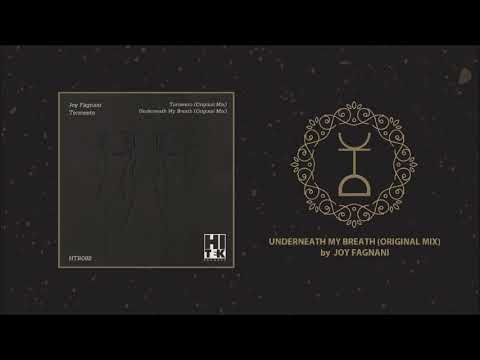 Joy Fagnani - Underneath My Breath (Original Mix) | Hi Tek Records