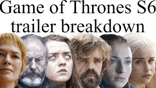 Game of Thrones Season 6 Trailer Breakdown