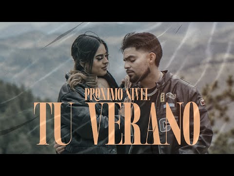 Próximo Nivel - Tu Verano [Official Video]