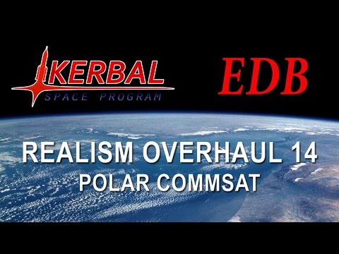 Realism Overhaul in KSP Beta 14 - Polar CommSat