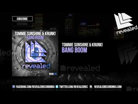 Tommie Sunshine & KRUNK! - Bang Boom [OUT NOW!]