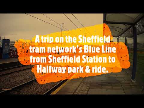 Sheffield Supertram Blue Line Journey.