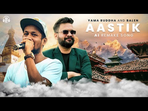 Yama Buddha "AASTIK" Ft-BALEN | Yama Buddha New Song | New Nepali Rap Mashup 2024 |@MasterJBMusic