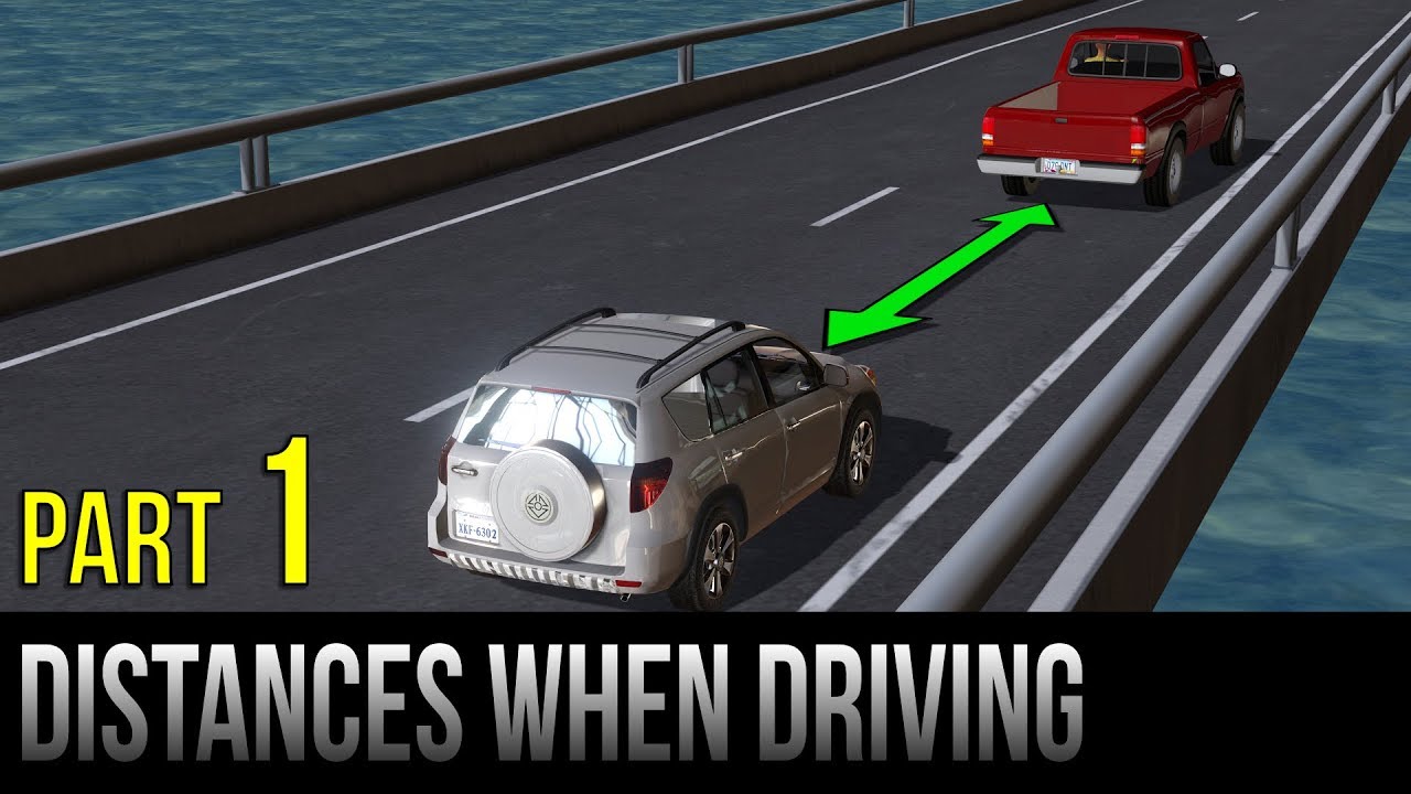 Safe Distances When Driving - Part 1