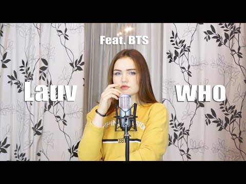 Lauv - Who (feat. BTS) (Cover by $OFY)