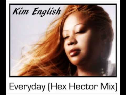 Kim English - Everyday (Hex Hector Remix)
