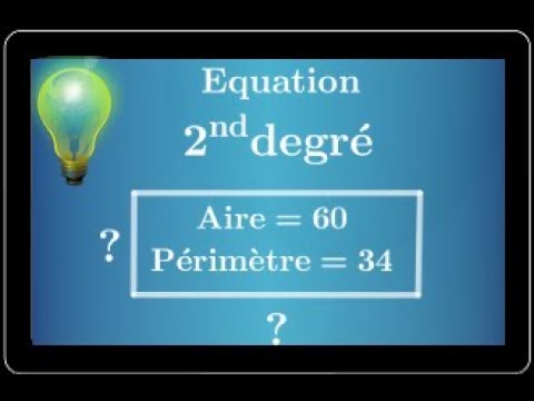 équation du second degré - Trouver un rectangle connaissant périmètre et aire - première S-ES-STI