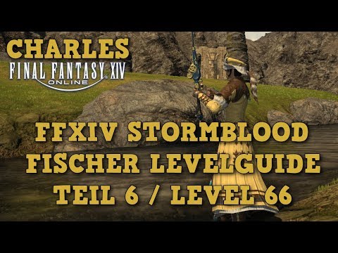 FFXIV 4.0 - Fischer Levelguide lvl 66 / Level 60 bis 70 Teil 6 / Samuraifisch