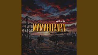 Download lagu MAMAROPAPA mp3 Download lagu MAMAROPAPA mp3