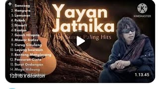 Download lagu YAYAN JATNIKA FULL ALBUM mp3 Download lagu YAYAN JATNIKA FULL ALBUM mp3