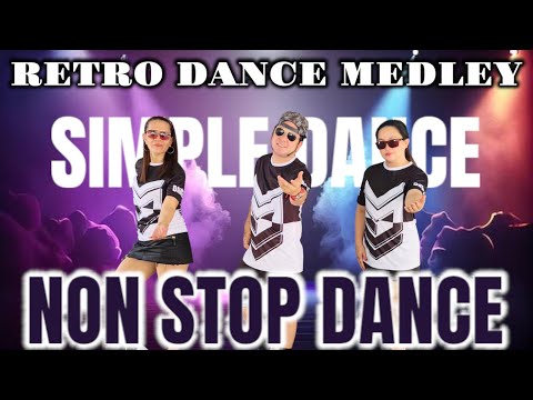 SIMPLE DANCE RETRO | OLDIES DANCE | RETRO DANCE | RETRO MEDLEY | OLDIES MEDLEY | DANCE REMIX