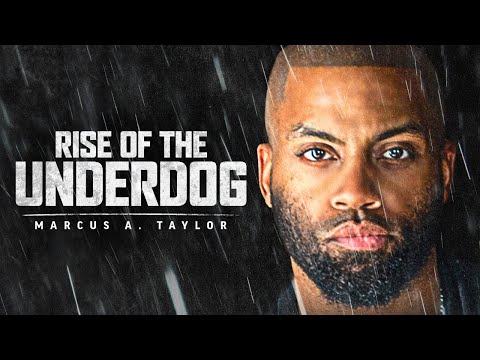 RISE OF THE UNDERDOG - Best Motivational Speeches Compilation (Marcus A. Taylor FULL ALBUM 2 HOURS)