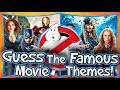 GUESS THE FAMOUS MOVIE THEME!!