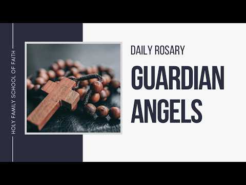 [Daily Rosary Meditations] Guardian Angels