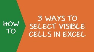3 ways to select visible cells in Excel