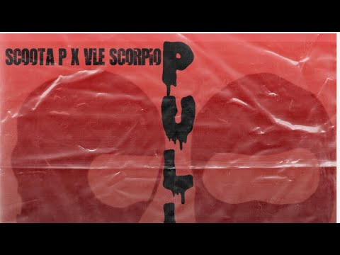 Scoota Pachino Ft. VLE Scorpio - Pull up